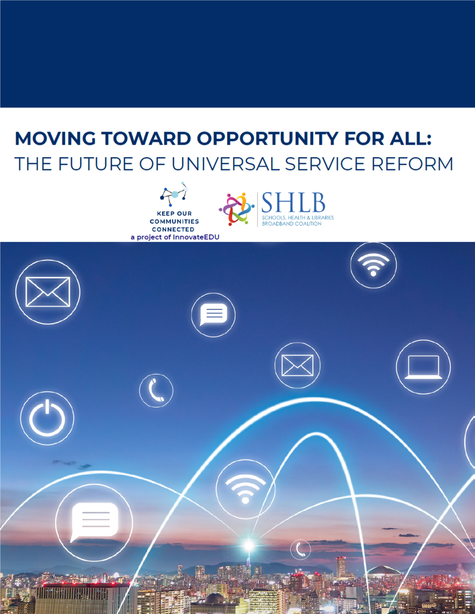 Moving Toward Opportunity for All: The Future of Universal Service Reform