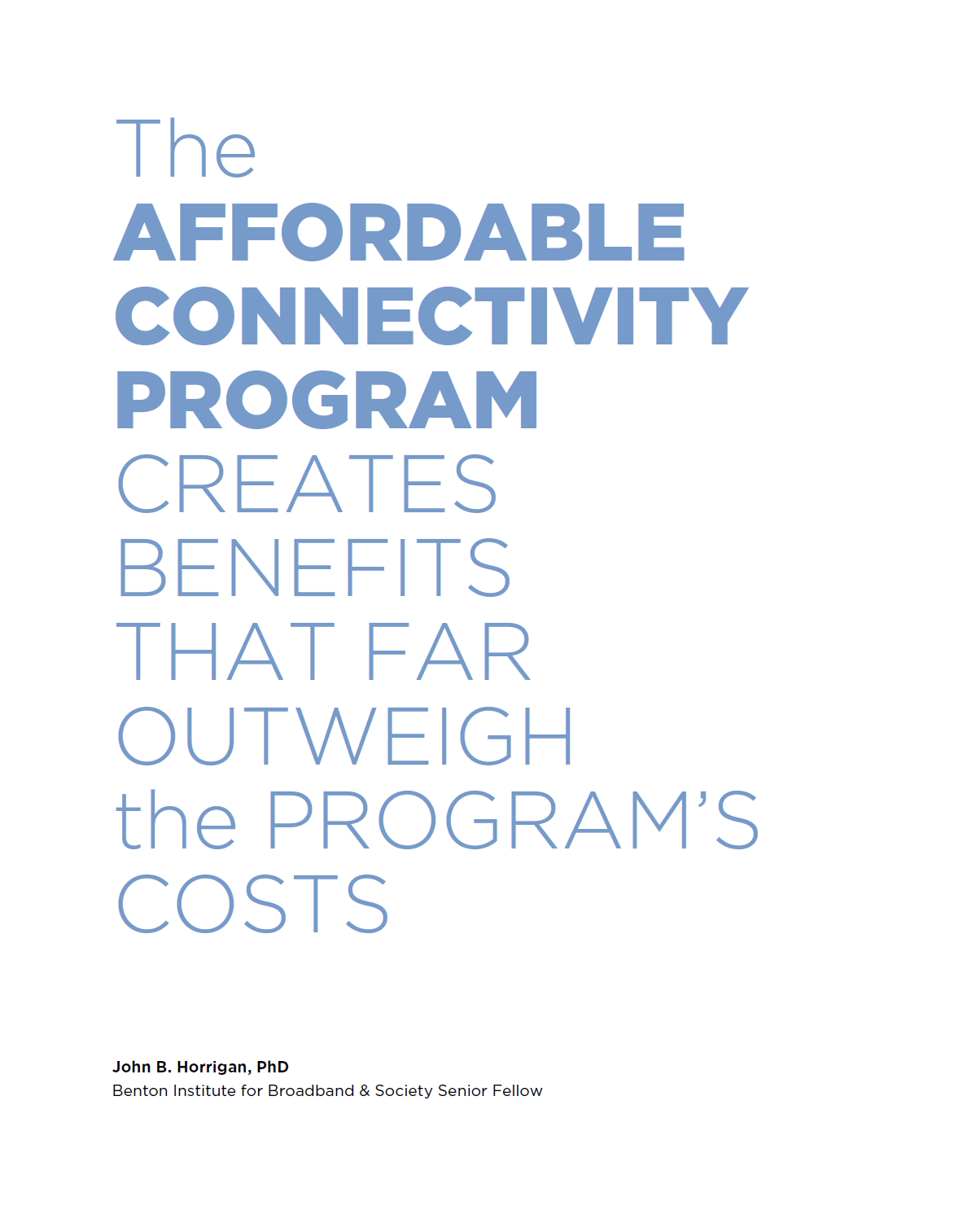 The Affordable Connectivity Program Creates Benefits that Far Outweigh the Program's Costs